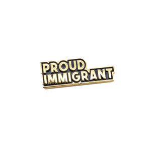 Proud Immigrant Soft Enamel Pin