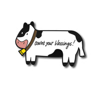 Load image into Gallery viewer, Cow Pin, Cownt Your Blessings enamel Pins &amp; Stickers