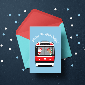 Christmas Holiday Cards Toronto Transit Delay ( 4 COLOURS)